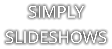SIMPLY SLIDESHOWS