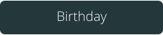 Birthday