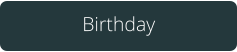 Birthday